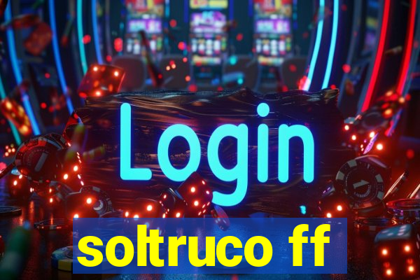 soltruco ff